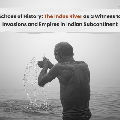 Echoes of History: The Indus River as a Witness to Invasions and Empires
