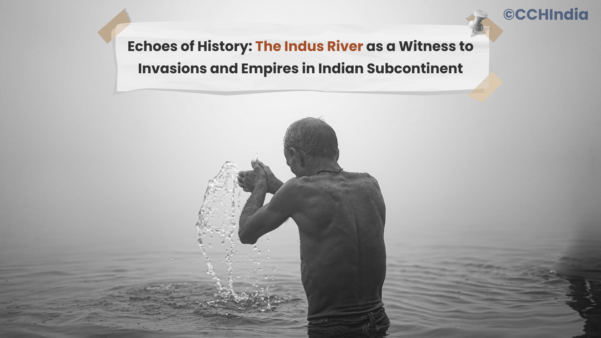 Echoes of History: The Indus River as a Witness to Invasions and Empires