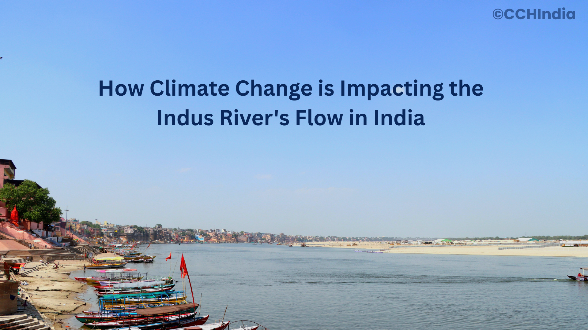 How Climate Change is Impacting the Indus River's Flow in India