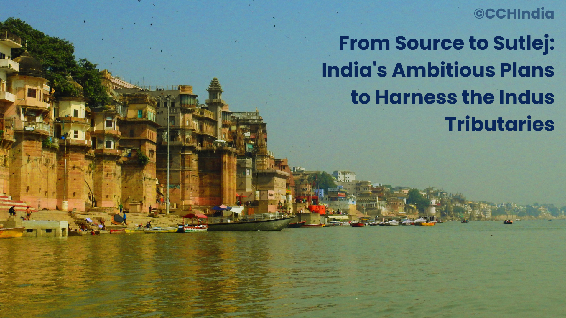 From Source to Sutlej: India’s Ambitious Plans to Harness the Indus Tributaries